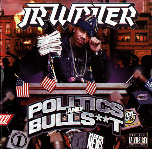 JR Writer* : Politics And Bulls**t (CD, Mixtape)