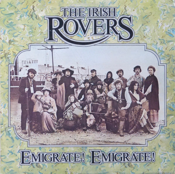 The Irish Rovers : Emigrate! Emigrate! (LP, Album)