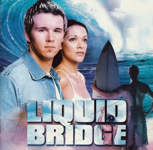 Various : Liquid Bridge (Music From And Inspired By The Motion Picture) (CD, Comp)