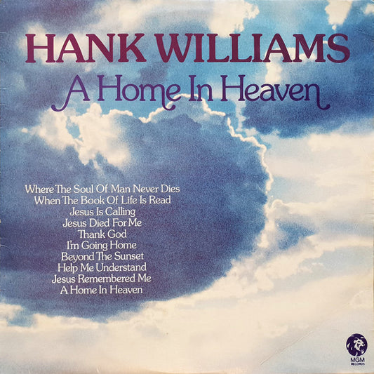 Hank Williams : A Home In Heaven (LP, Comp)