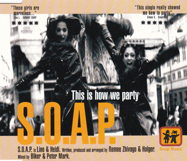 S.O.A.P. : This Is How We Party (CD, Single)