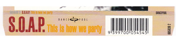 S.O.A.P. : This Is How We Party (CD, Single)
