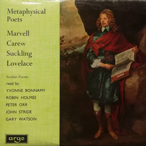 Andrew Marvell, Thomas Carew, Sir John Suckling, Richard Lovelace (2) Read By Yvonne Bonnamy, Robin Holmes, Peter Orr, John Stride, Gary Watson (2) : The Metaphysical Poets, Record 2: Secular Poetry (LP, Mono)