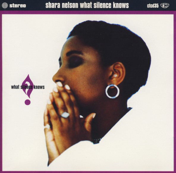 Shara Nelson : What Silence Knows (CD, Album)