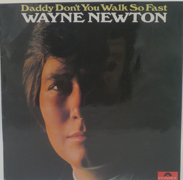 Wayne Newton : Daddy Don't You Walk So Fast (LP, Album)