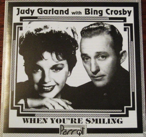 Judy Garland With Bing Crosby : When You're Smiling (CD)