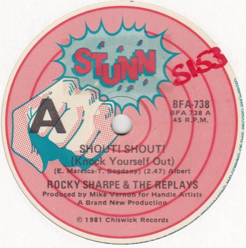 Rocky Sharpe & The Replays : Shout! Shout! (Knock Yourself Out) (7", Single)