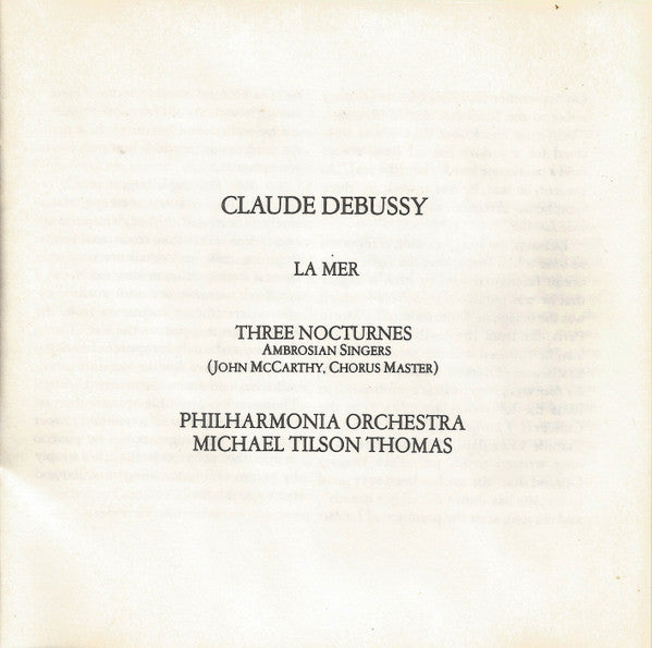 Claude Debussy - Michael Tilson Thomas, Philharmonia Orchestra, The Ambrosian Singers : La Mer • Nocturnes (CD, Album, RE)