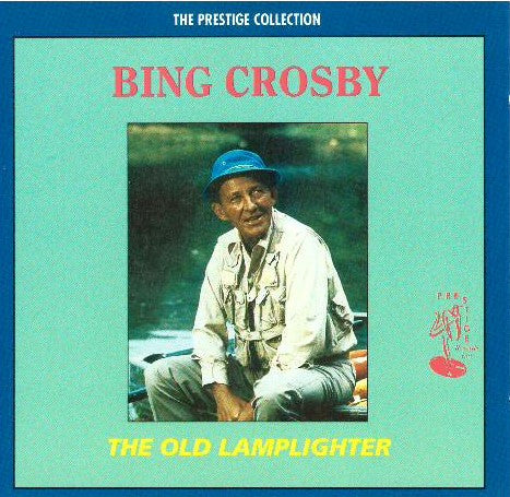 Bing Crosby : The Old Lamplighter  (CD, Comp, RM)
