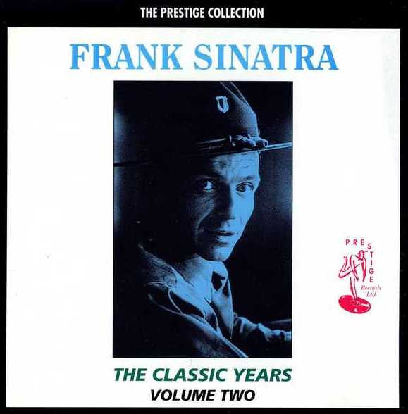 Frank Sinatra : The Classic Years - Volume Two (CD, Comp, RM)