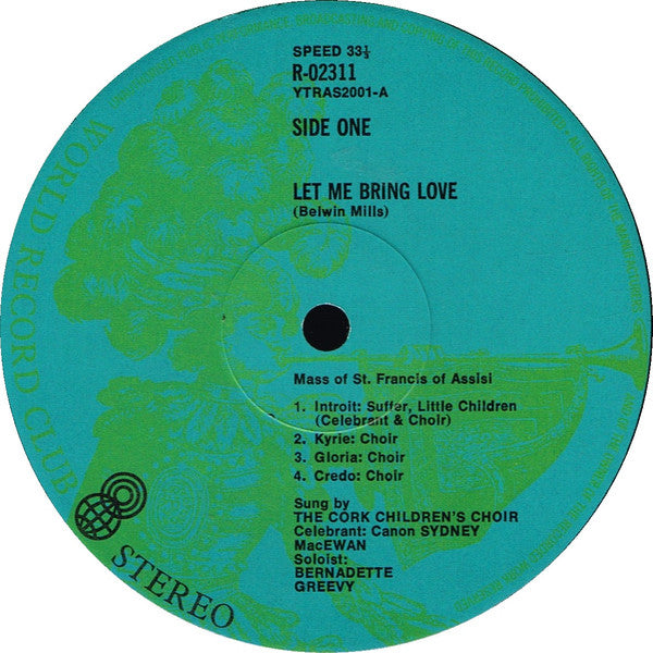 Father Sydney MacEwan : Let Me Bring Love (The Mass Of St. Francis Of Assisi) (LP, Album, Club)