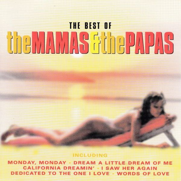 The Mamas & The Papas : The Best Of The Mamas & The Papas (CD, Album)