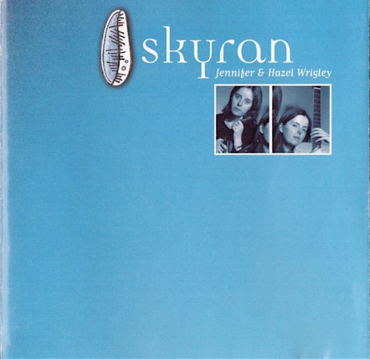 Jennifer & Hazel Wrigley : Skyran (CD, Album, Enh)