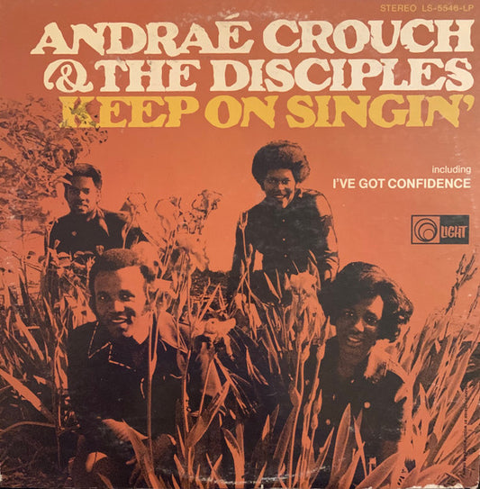 Andraé Crouch & The Disciples : Keep On Singin' (LP, Album, RE, Los)
