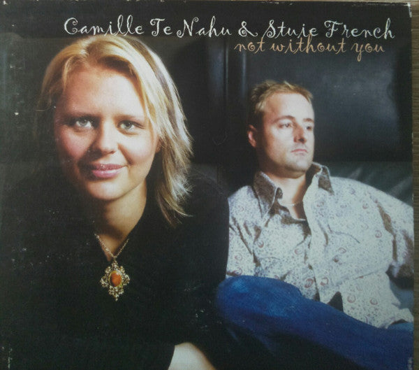 Camille And Stuie : Not Without You (CD, Album)