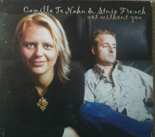 Camille And Stuie : Not Without You (CD, Album)