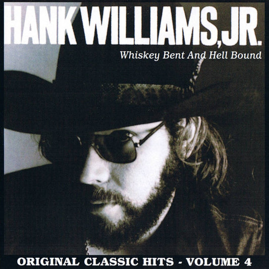 Hank Williams Jr. : Whiskey Bent And Hell Bound (CD, Album, RE)