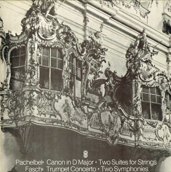 Johann Pachelbel / Johann Friedrich Fasch : Canon In D Major • Two Suites For Strings / Trumpet Concerto • Two Symphonies (LP, Album, Club, RE)