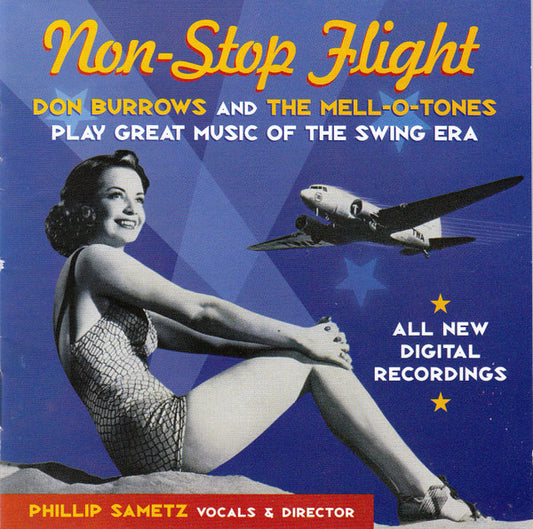 The Mell-O-Tones Vocals And Director Phillip Sametz : Non-Stop Flight: Great Music Of The Swing Era (CD, Album)