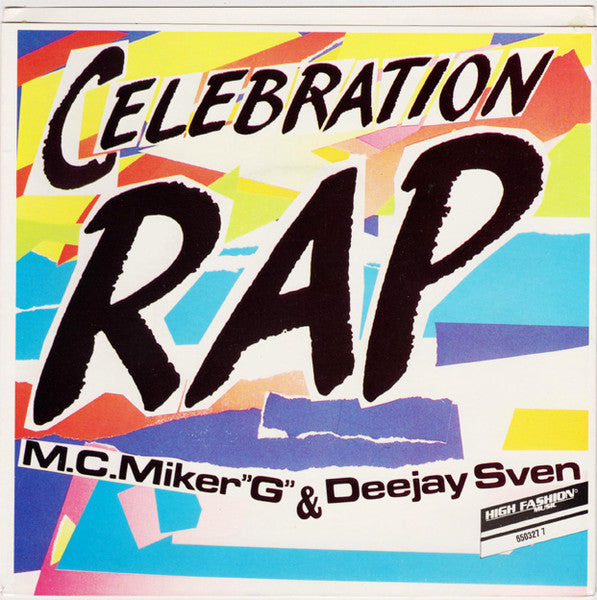 MC Miker "G" & Deejay Sven* : Celebration Rap (7")
