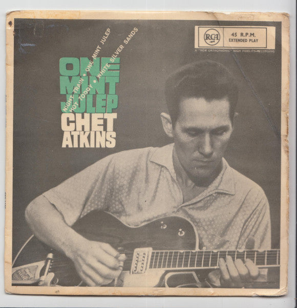 Chet Atkins : One Mint Julep (7", EP)