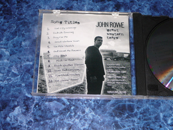 John Rowe (12) : Great Western Tears (CD)