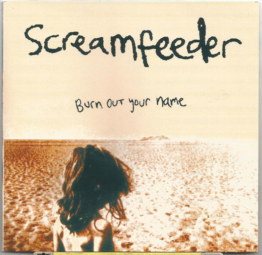Screamfeeder : Burn Out Your Name (CD, Album, RE)