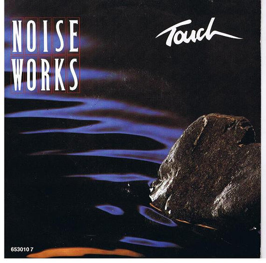 Noise Works* : Touch (7", Single)