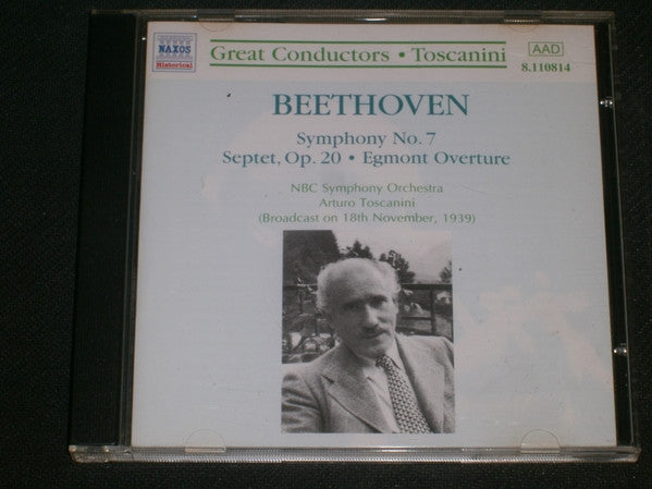 Arturo Toscanini, Ludwig van Beethoven, NBC Symphony Orchestra : Symphonie Nr. 7; Septett Op. 20; Egmont Ouvertüre (CD, Album, Mono, RM)