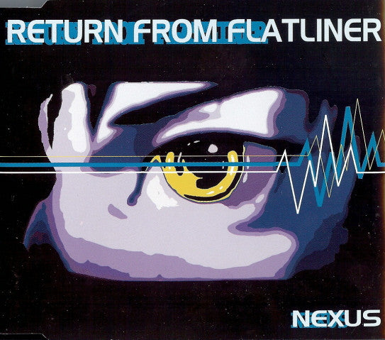Nexus : Return From Flatliner (CD, Maxi)