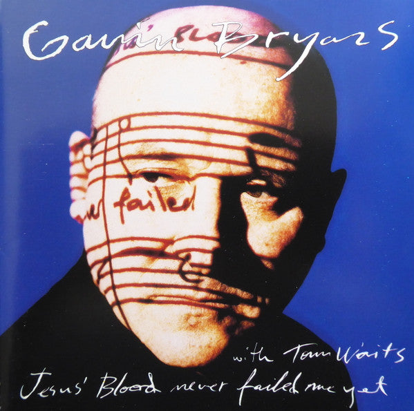 Gavin Bryars With Tom Waits : Jesus' Blood Never Failed Me Yet (CD, Album, RE)