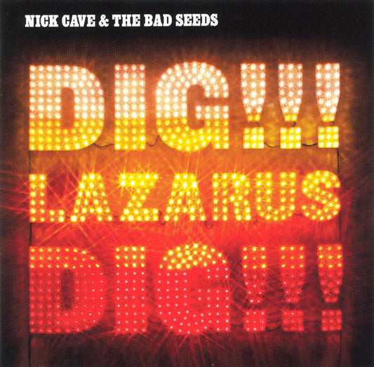 Nick Cave & The Bad Seeds : Dig, Lazarus, Dig!!! (CD, Album, RP)