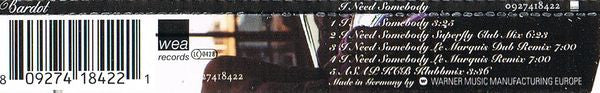 Bardot (2) : I Need Somebody (CD, Single)