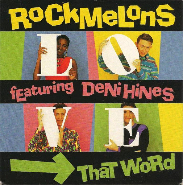 Rockmelons* Featuring Deni Hines : That Word (L.O.V.E.) (CD, Single, Car)