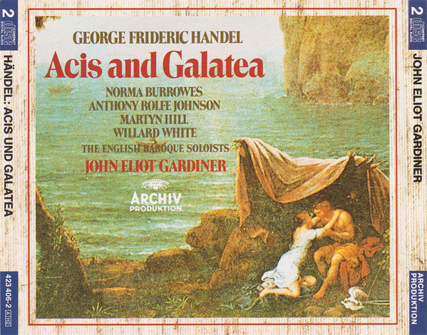Georg Friedrich Händel - Norma Burrowes, Anthony Rolfe Johnson, Martyn Hill, Willard White, The English Baroque Soloists, John Eliot Gardiner : Acis And Galatea (2xCD, Album, RE)