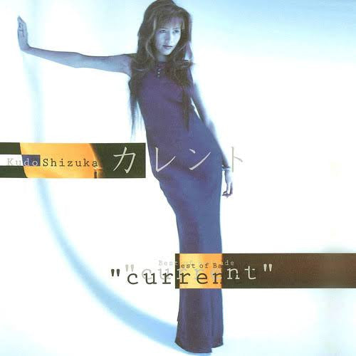 Shizuka Kudo : カレント = Current (Best Of Ballade) (CD, Comp)