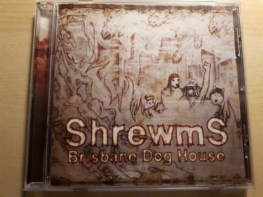 The Shrewms : Brisbane Dog House (CD, Album)