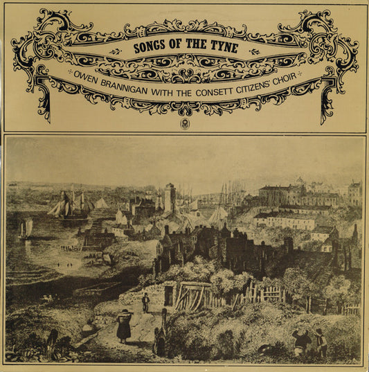 Owen Brannigan With The Consett Citizens' Choir* : Songs Of The Tyne (LP, Album, Club)