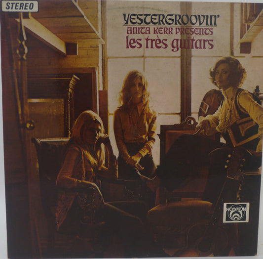 Anita Kerr, Les Tres Guitars : Yestergroovin': Anita Kerr Presents Les Très Guitars (LP, Album)