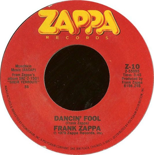 Frank Zappa : Dancin' Fool (7", Single, Styrene, Pit)