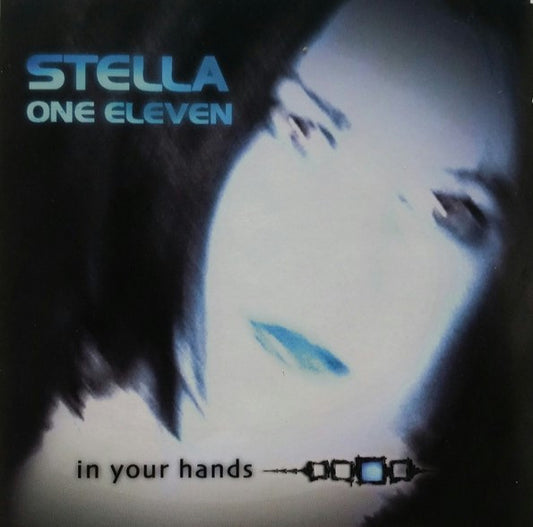 Stella One Eleven : In Your Hands (CD, Album)
