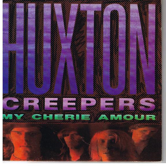 Huxton Creepers : My Cheri Amour (7", Single)