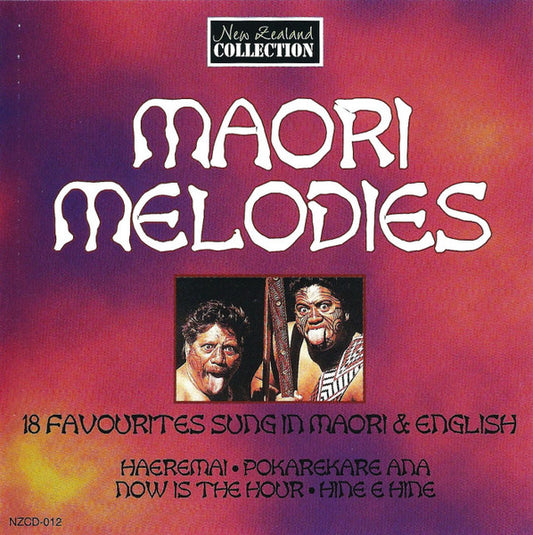 Unknown Artist : Maori Melodies (18 Favourites Sung In Maori & English) (CD)