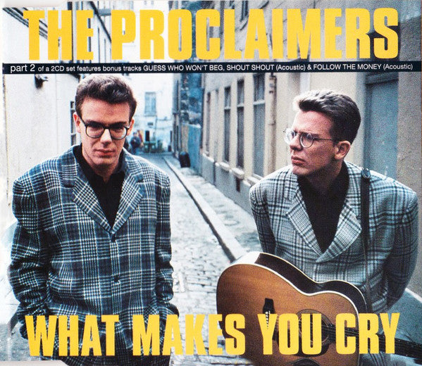 The Proclaimers : What Makes You Cry (CD, Single, CD )