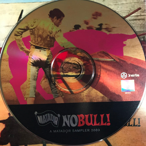 Various : No Bull! (A Matador Sampler 2003) (CD, Smplr, Car)
