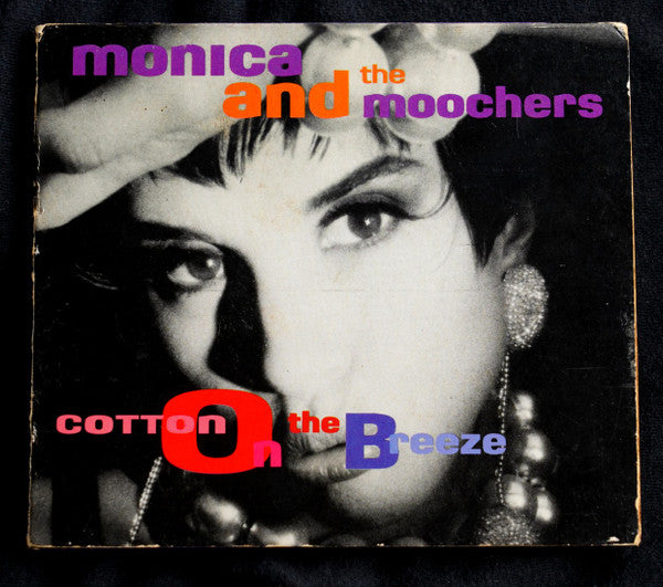 Monica And The Moochers : Cotton On The Breeze (CD, Album, Dig)