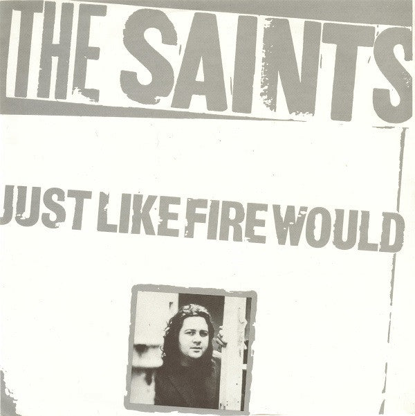 The Saints (2) : Just Like Fire Would (7", Single)