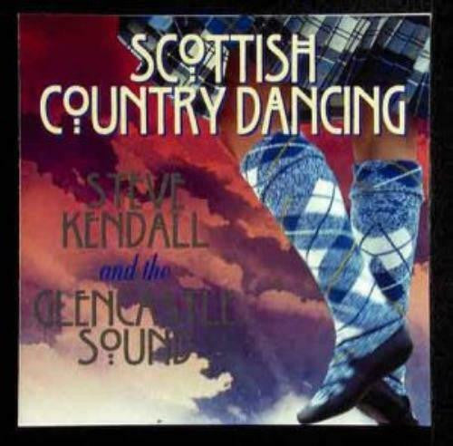 Steve Kendall & The Glencastle Sound : Scottish Country Dancing (CD, Album, Comp)