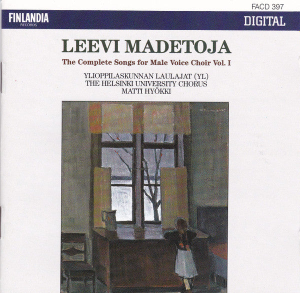 Leevi Madetoja, Ylioppilaskunnan Laulajat The Helsinki University Chorus Matti Hyökki : Complete Songs For Male Voice Choir Vol.1  (CD)