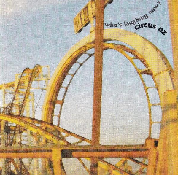 Circus Oz Band : Who's Laughing Now? (CD, Album)